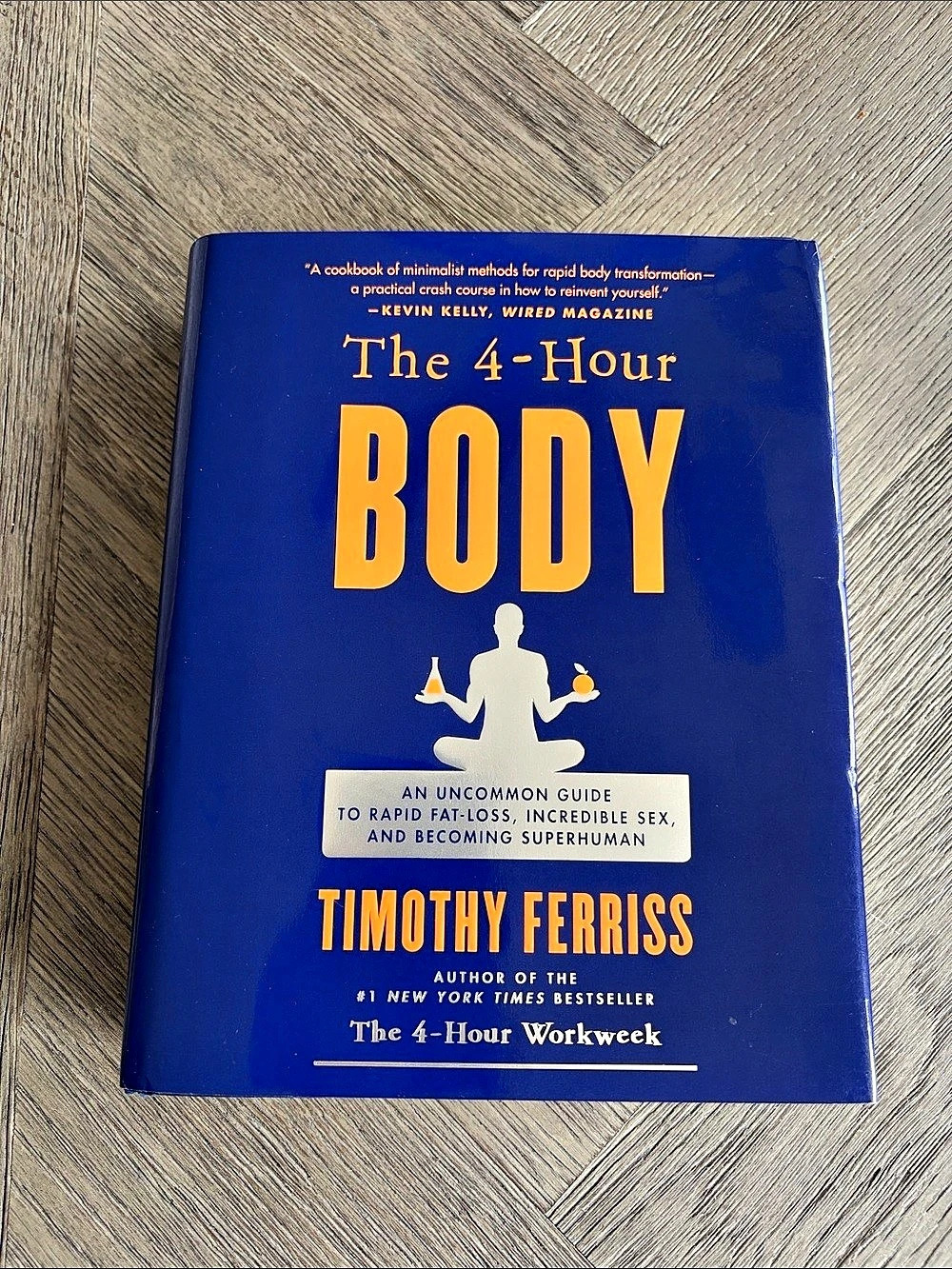 Tim Ferris - The 4-Hour Body - Hardcover Book